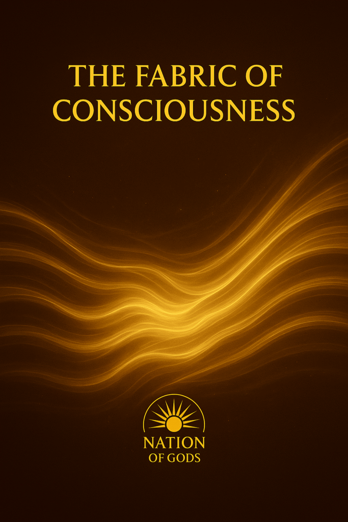 The Fabric of Consciousness
